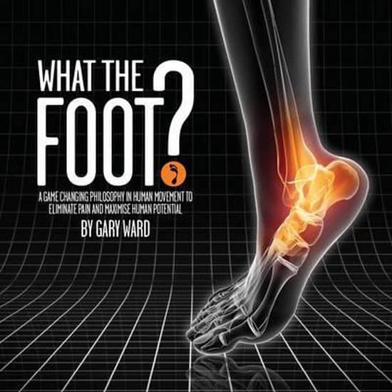 "what the Foot?" Gary ward What the Foot?